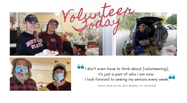 Volunteer today! "I don't even have to think about Volunteering, it's just a part of who I am now. I look forward to seeing my seniors every week." Quote from actual West Monroe, New York Volunteer. Please consider donating as little as one hour per week to help change lives. Fill out the form below or contact us at email, nutrition@oco.org or phone, 315-598-4712 extension 0.